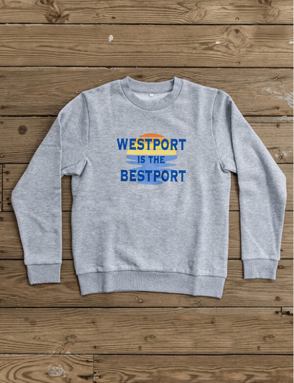 Westport is the Bestport Sweatshirt